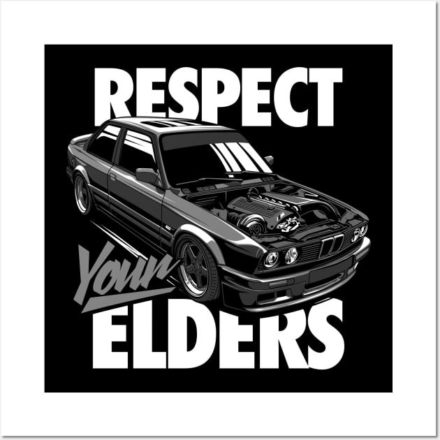 E30 "Respect Your Elders" Wall Art by rizadeli